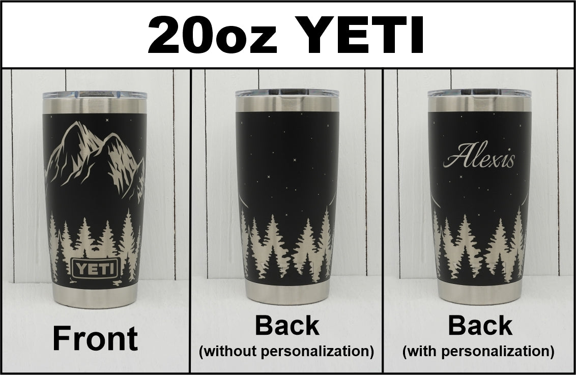 20oz YETI tumbler laser engraved with mountains under starry night sky scene, showing the front, back with design only and back personalized.