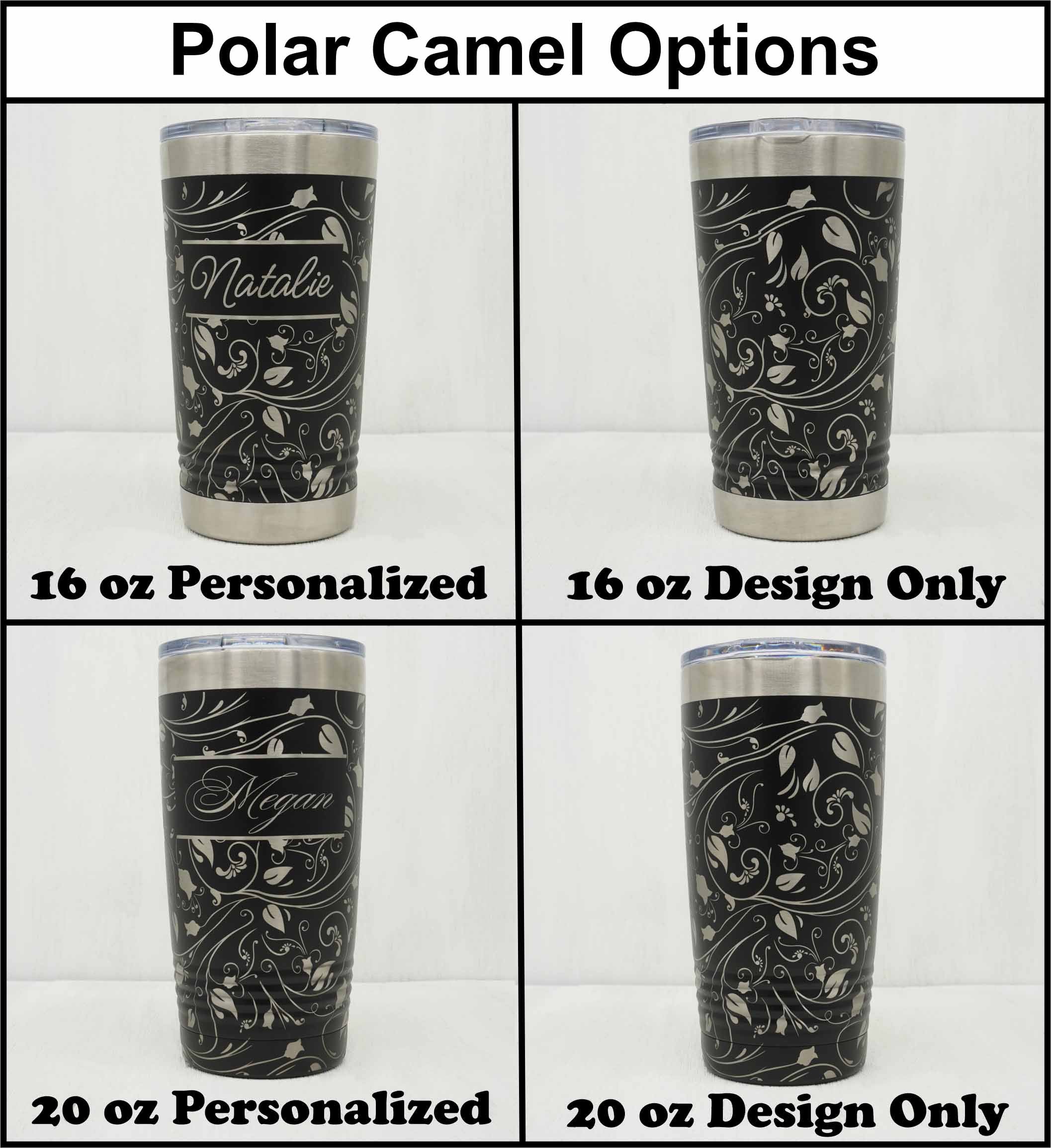 Polar Camel tumblers in 20oz and 16oz showing laser engraving with flowering vine pattern both with the design only and with a name added.