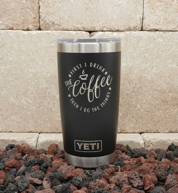 https://laseretchworks.com/cdn/shop/products/Coffee-Lovers-First-I-Drink-the-Coffee-Then-I-Do-the-Things-Yeti-Polar-Camel-tumblers_600x.jpg?v=1675137634