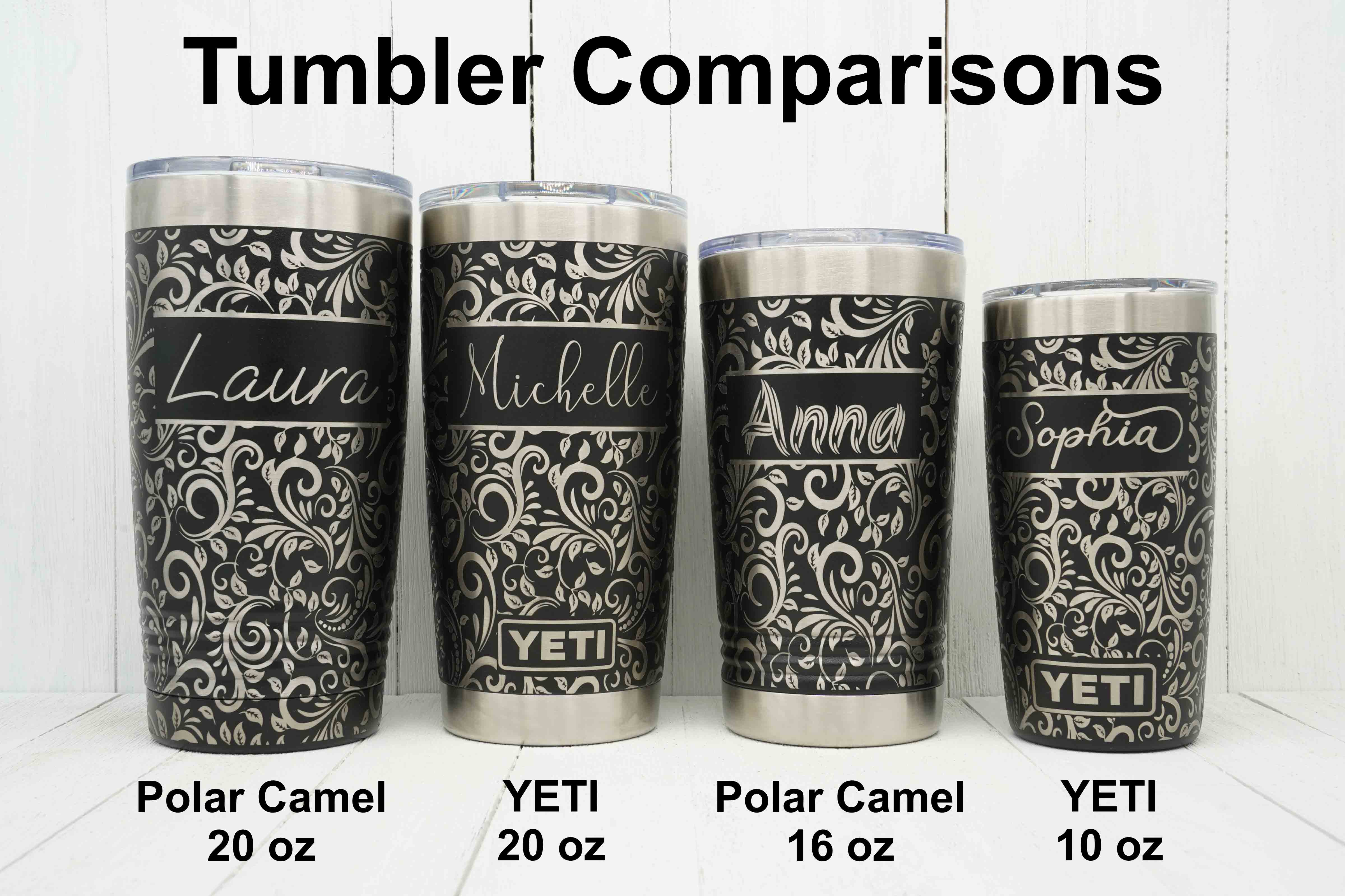 Visual comparison showing 20oz Yeti, 20oz Polar Camel, 10oz Yeti and 16oz Polar Camel engraved with full wrap around tooled leather pattern with names added.