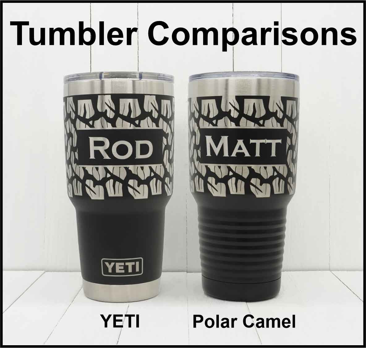 Visual comparison showing 30oz Yeti and 30oz Polar Camel engraved with full wrap around tire track pattern with names added.